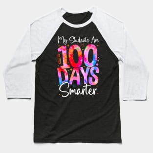 My Students Are 100 Days Smarter 100Th Day Of School Teacher Baseball T-Shirt